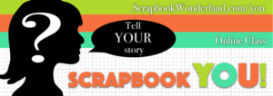 Scrapbook YOU product logo featuring a silhouette mystery girl with a speech bubble saying "Tell Your Story" 