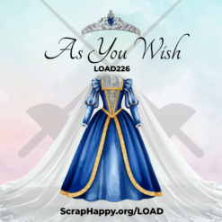 LOAD 226: As You Wish